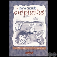 PARA CUANDO DESPIERTES - Autora: MILIA GAYOSO MANZUR - Año 2002